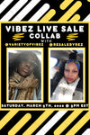 Vibez Live Sale Collab with @ResaleByRez 3/5/2022 @3pm EST